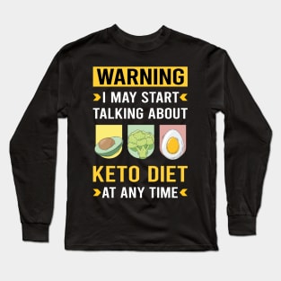 Warning Keto Diet Ketogenic Ketone Ketosis Long Sleeve T-Shirt